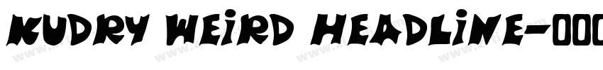 Kudry Weird Headline字体转换